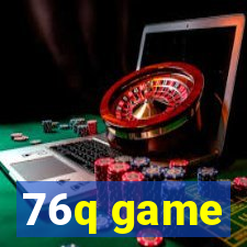76q game